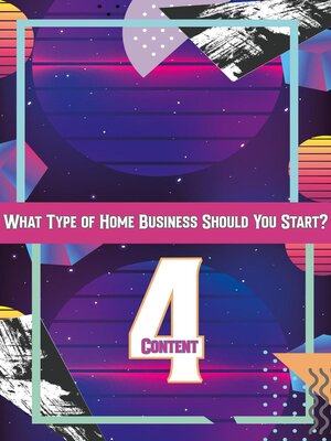cover image of What Type of Home Business Should You Start 4